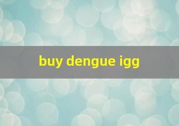 buy dengue igg
